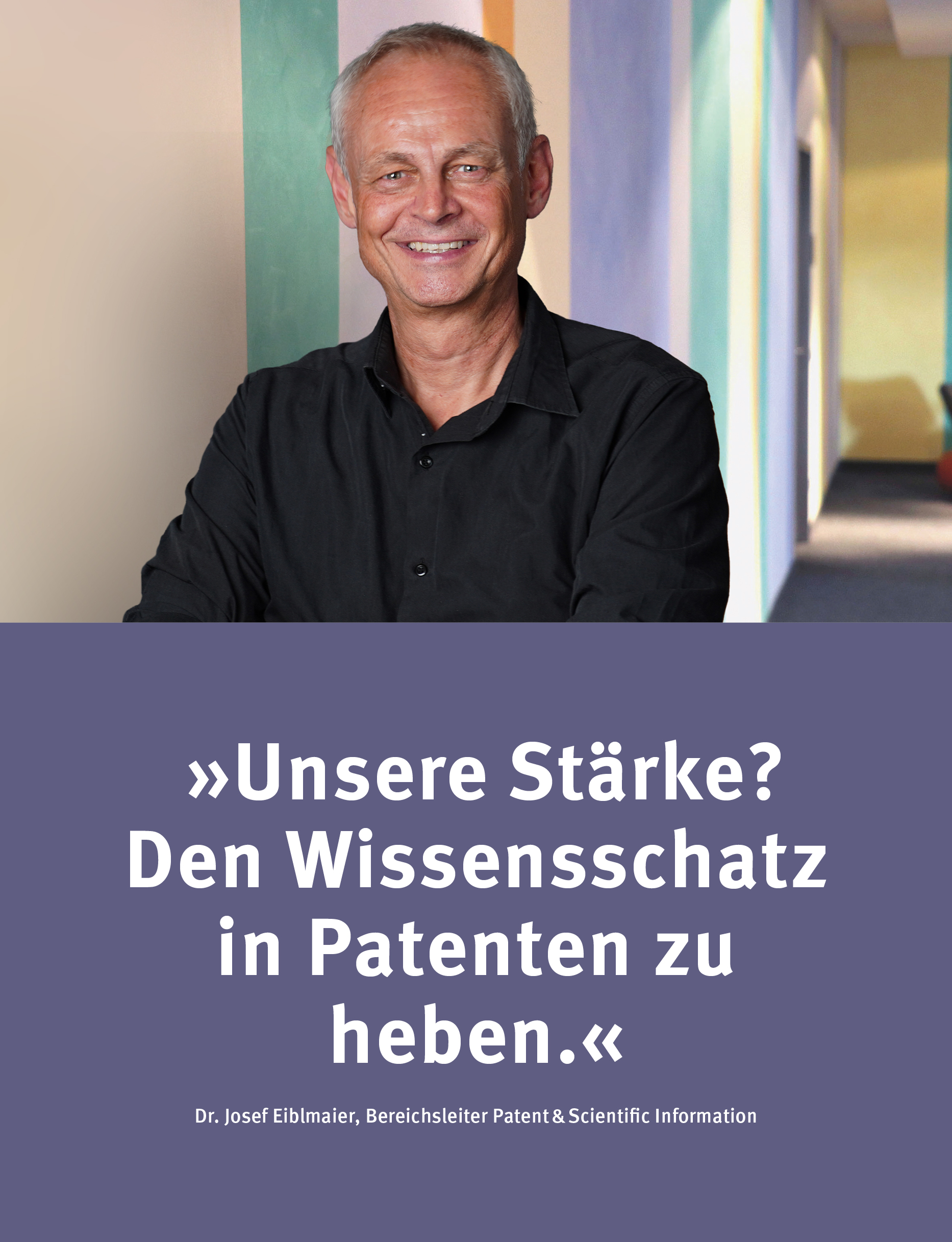 PSI | Foto und Zitat von Dr. Josef Eiblmaier. Link zum Bereich Patent &amp; Scientific Information.